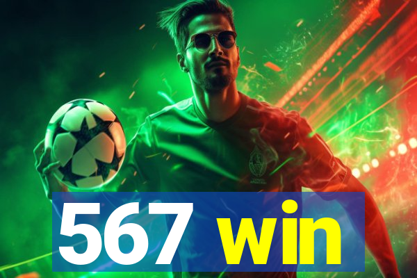 567 win